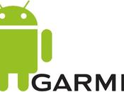 Garmin: arrivo navigatore satellitare anche Android