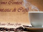 Contest "Fantasia Caffè"