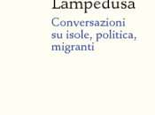 Marta intervista Giusi Nicolini, sindaco Lampedusa. "Lampedusa. Conversazioni isole, politica, migranti"
