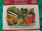 Riciclare cucina: l'arte utilizzare gusto scarti avanzi