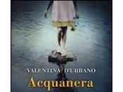 ACQUANERA Valentina D'Urbano
