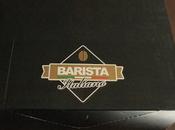 BARISTA ITALIANO: GUSTO VERO CAFFE'