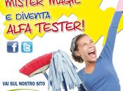 “Prova prodotti Mister Magic diventa Alfa Tester”