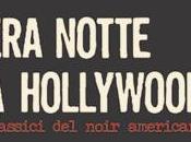 Roma: novembre rassegna “Era notte Hollywood. Classici noir americano”