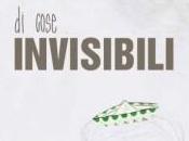 cose invisibili…
