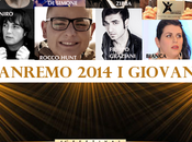 Sanremo 2014 Giovani conosciamo meglio artisti canzoni