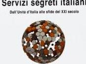 Storia servizi segreti italiani Dall’Unità d’Italia alle sfide secolo Antonella Colonna Vilasi