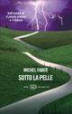 Sotto pelle, Michel Faber