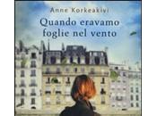 QUANDO ERAVAMO FOGLIE VENTO Anne Korkeakivi