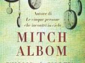 Febbraio 2014: anteprima L’uomo voleva fermare tempo Mitch Albom (Rizzoli)