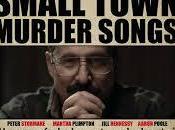 Small Town Murder Songs (recensione)