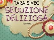 Tara Sivec SEDUZIONE DELIZIOSA