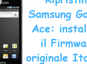 Ripristino Samsung Galaxy Next: installare Firmware originale Italiano