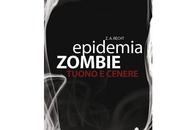 Nuove Uscite “Epidemia Zombie Tuono cenere” Z.A. Recht