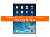 Club Trendy febbraio vinci iPad Air!
