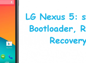 Nexus sblocco Bootloader, Root Recovery