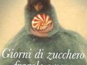 RECENSIONE: Giorni zucchero, fragole neve Sarah Addison Allen