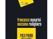 POCO PRIMA DELL’ALBA Manarini Rodighiero