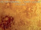 Peter Hammill Gary Lucas-Other World, Claudio Milano