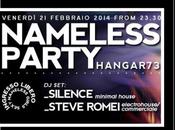 Hangar Orio Serio (Bg): 21/02 Nameless Party, 22/02 (Steve Romei &amp; Batman)