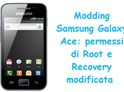 Modding Samsung Galaxy Ace: permessi Root Recovery modificata