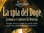 ANTEPRIMA! recensione SPIA DOGE Loredan edito Newton Compton