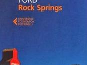 Racconti: Rock Springs Richard Ford