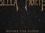Before Flood Bella Morte (2011)