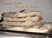 Soffice focaccia alla semola patate