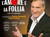 L’AMORE FOLLIA all’Olimpico