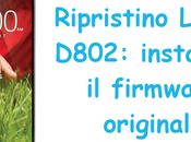 Ripristino D802: installare firmware originale