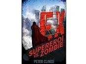 Nuove Uscite Supereroi Zombie” Peter Clines