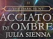 Blog tour: cacciatori ombre" Julia Sienna, post introduttivo