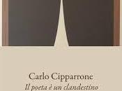 LIBRI DEGLI ALTRI n.76: L’orgoglio poeta. Carlo Cipparrone, poeta clandestino”