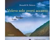 recensione: VOLEVO SOLO AVERTI ACCANTO RONALD BALSON