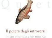 Quiet. potere degli introversi