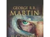 cavaliere Sette Regni G.R.R. Martin