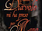 Recensione: Quando Diavolo Preso Mano