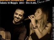 Chiara Jeri' Andrea Barsali Acustico live Damare Restaurant Genova, sabato maggio 2014.