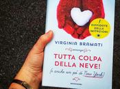 "Tutta colpa della neve! anche York)" Virginia Bramati