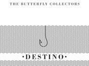 LORENZO FRAGIACOMO BUTTERFLY COLLECTORS, Destino Adriatico