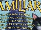 Familiars strana storia della rana pasticciona, ghiandaia gatto salvò mondo maghi