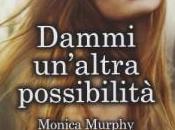 Dammi un’altra possibilità Monica Murphy [Serie Week Girlfriend