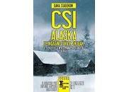 Nuove Uscite “CSI Alaska. indagini Kate Shugak“ Dana Stabenow