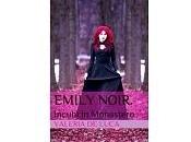 Nuove Uscite "Emily Noir. Incubi Monastero" Valeria Luca