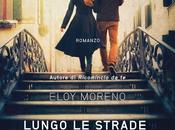 [Anteprima] Lungo strade della nostra vita Eloy Moreno