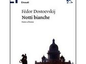 [Grandi classici] notti bianche Fedor Dostoevskij