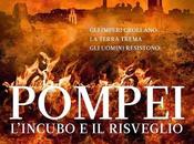 “Pompei. L’incubo risveglio” Angelo Petrella