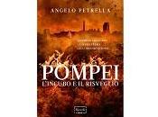 Nuove Uscite “Pompei. L’incubo risveglio” Angelo Petrella
