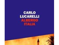 Albergo Italia, nuovo giallo Carlo Lucarelli